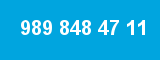989 848 47 11